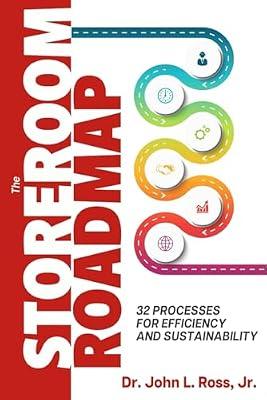The Storeroom Roadmap: 32 Processes for Efficiency and Sustainability by Ross PH D Cmrp, John L | Paperback | Management Of Real Estate