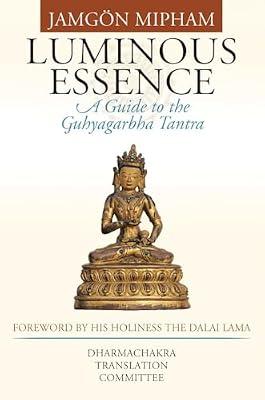 Luminous Essence: A Guide to the Guhyagarbha Tantra by Mipham, Jamgon | Hardcover | Religion