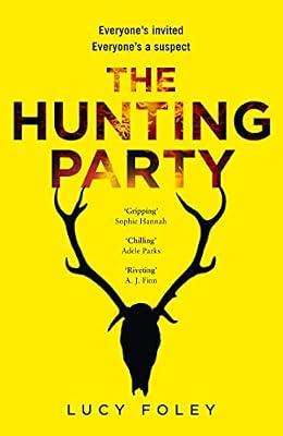 The Hunting Party: The gripping No.1 bestselling crime thriller by Foley, Lucy | Hardcover | Crime & Mystery Fiction