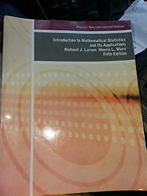 Introduction to Mathematical Statistics and Its Applications: Pearson New International Edition by Marx, Morris; Larsen, Richard | Paperback | Probability & Statistics