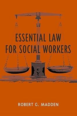 Essential Law for Social Workers by Madden, Robert G. | Hardcover | Social Work