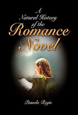 A Natural History of the Romance Novel by Regis, Pamela | Hardcover | Literature & Literary Studies