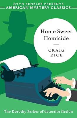 Home Sweet Homicide by Rice, Craig | Hardcover | Fiction