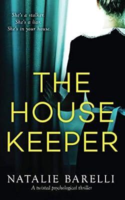 The Housekeeper: A twisted psychological thriller by Barelli, Natalie | Paperback | Modern & Contemporary Fiction (Post C 1945)