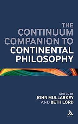 The Bloomsbury Companion to Continental Philosophy | Hardcover | Philosophy