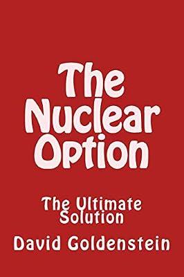 The Nuclear Option by Goldenstein, David | Paperback | History