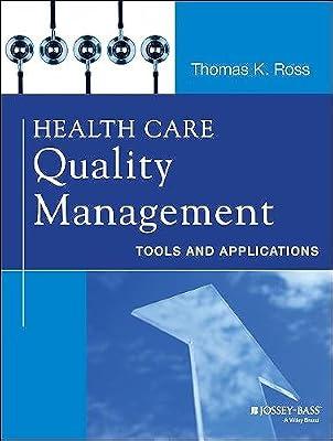 Health Care Quality Management Tools And Applications (Pb 2014) by Ross, Thomas K. | Paperback | Medical