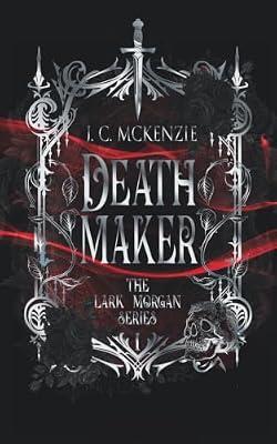 Death Maker: 1 (Lark Morgan) by McKenzie, J C | Paperback | Fantasy