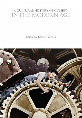 A Cultural History of Comedy in the Modern Age (The Cultural Histories Series) | Hardcover | Social & Cultural History