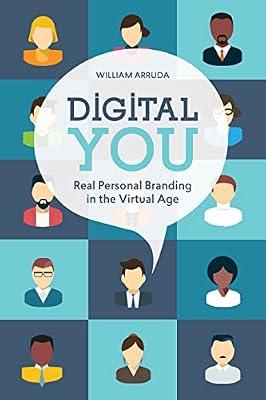 Digital You: Real Personal Branding in the Virtual Age by Arruda, William | Paperback | Business & Economics