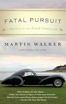 Fatal Pursuit: A Mystery of the French Countryside: 9 (Bruno, Chief of Police Series) by Walker, Martin | Paperback | Fiction