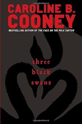 Three Black Swans by Cooney, Caroline B. | Hardcover