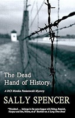 The Dead Hand of History by Spencer, Sally | Hardcover | Crime & Mystery