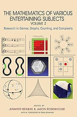 The Mathematics of Various Entertaining Subjects: Research in Games, Graphs, Counting, and Complexity, Volume 2 | Hardcover | Mathematics