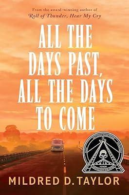 All the Days Past, All the Days to Come by Mildred D. Taylor | Hardcover | Young Adult Fiction
