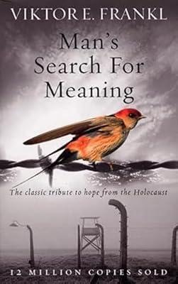 Man's Search For Meaning: The classic tribute to hope from the Holocaust by Frankl, Viktor E | Paperback | Psychology