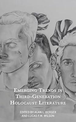Emerging Trends in Third-Generation Holocaust Literature (Lexington Studies in Jewish Literature) | Hardcover | Jewish Studies