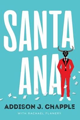Santa Ana by Chapple, Addison J.; Flanery, Rachael | Paperback | Adventure