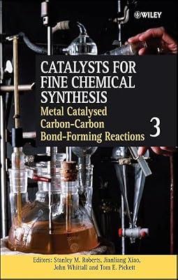 Metal Catalysed Carbon-Carbon Bond-Forming Reactions, Volume 3: 0 (Catalysts For Fine Chemicals Synthesis) by ROBERTS | Hardcover | Science
