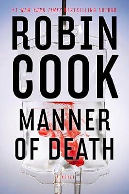 Manner of Death: 14 (A Jack Stapleton & Laurie Montgomery Novel) by Cook, Robin | Hardcover | Fiction