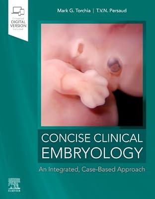 Concise Clinical Embryology: an Integrated, Case-Based Approach, 1e by Torchia, Mark | Paperback | Medical