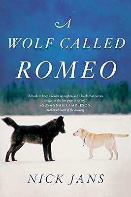 A Wolf Called Romeo: The true story of a wild black wolf that lived among Juneau, Alaska's people and dogs for seven extraordinary years by Jans, Nick | Paperback | Nature
