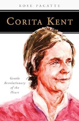 Corita Kent: Gentle Revolutionary of the Heart (People of God) by Pacatte, Rose | Paperback | Religion