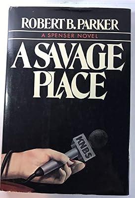 A Savage Place: A Spenser Novel | Hardcover