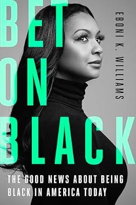 Bet on Black by Williams, Eboni K., Esq. | Hardcover | Biography: General