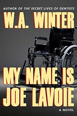 My Name Is Joe Lavoie by Winter, W. A. | Paperback | Fiction