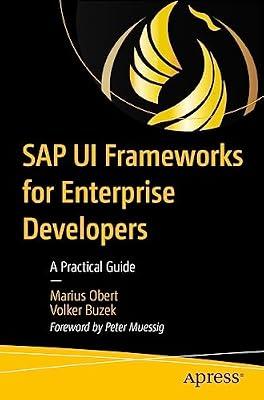 SAP UI Frameworks for Enterprise Developers: A Practical Guide by Obert, Marius; Buzek, Volker | Paperback | Sap (Systems