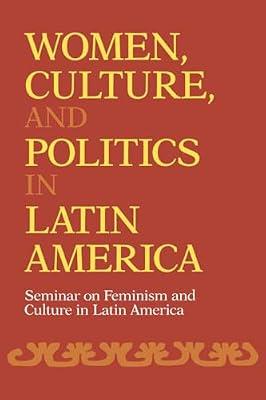 Women, Culture, and Politics in Latin America by Pratt, Mary Louise Miller,Francesca Morello-Frosch,Marta Newman,Kathleen Masiello, Francine | Single_Issue_Magazine | Classical