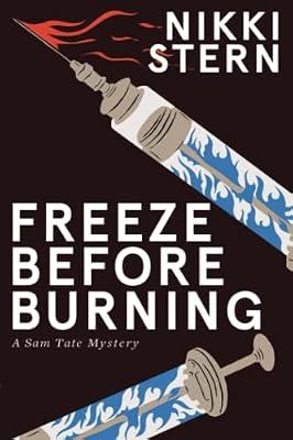 Freeze Before Burning: A Sam Tate Mystery: 3 by Stern, Nikki | Paperback | Crime & Mystery