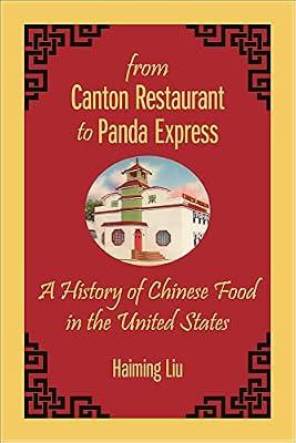 From Canton Restaurant to Panda Express: A History of Chinese Food in the United States (Asian American Studies Today) by Liu, Haiming | Paperback | Social Science
