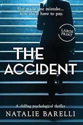 The Accident: A chilling psychological thriller by Barelli, Natalie | Paperback | Fiction