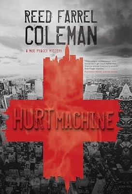 Hurt Machine (A Moe Prager Mysteries) by Coleman, Reed Farrel | Hardcover | Fiction