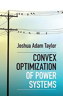 Convex Optimization of Power Systems by Taylor, Joshua Adam | Hardcover | Mathematics