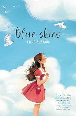 Blue Skies by Bustard, Anne | Hardcover | Juvenile Fiction