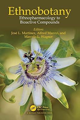 ETHNOBOTANY ETHNOPHARMACOLOGY TO BIOACTIVE COMPOUNDS (PB 2023) | Paperback | Phytochemistry