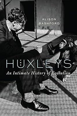 The Huxleys by Bashford, Alison | Hardcover | Biography & Autobiography