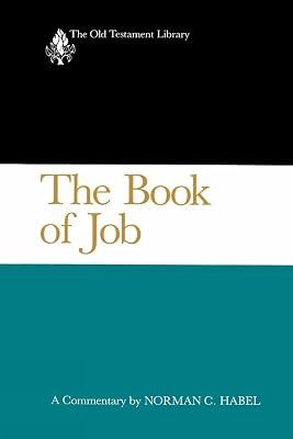 The Book of Job: A Commentary (The Old Testament Library) by C. Habel, Norman | Paperback | Christianity 2
