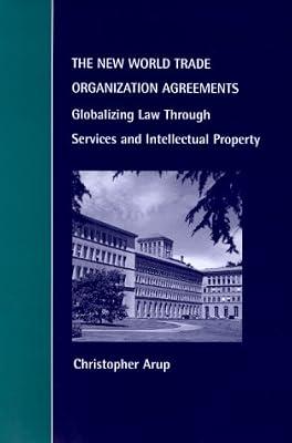 The New Trade Organization Agreements by Arup | Hardcover | Law