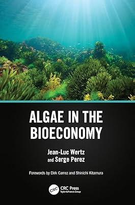 Algae in the Bioeconomy by Wertz, Jean-Luc; Perez, Serge | Hardcover | Biotechnology