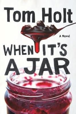 When It's A Jar by Holt, Tom | Paperback | Fiction