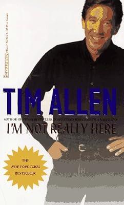 I'm Not Really Here by Allen, Tim | Mass_Market | Humor