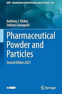 Pharmaceutical Powder and Particles: 60 (Aaps Introductions in the Pharmaceutical Sciences, 60) by Hickey, Anthony J.; Giovagnoli, Stefano | Hardcover | Medical