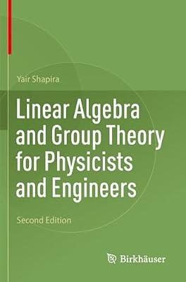 Linear Algebra and Group Theory for Physicists and Engineers by Shapira, Yair | Paperback | Algebra