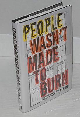 People Wasn't Made to Burn: A True Story of Race, Murder, and Justice in Chicago by Allen, Joe | Hardcover | True Crime