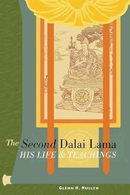 The Second Dalai Lama: His Life And Teachings by Mullin, Glenn H. | Paperback | Biography & Autobiography