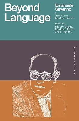Beyond Language (The Works of Emanuele Severino) by Severino, Emanuele | Paperback | Philosophy
